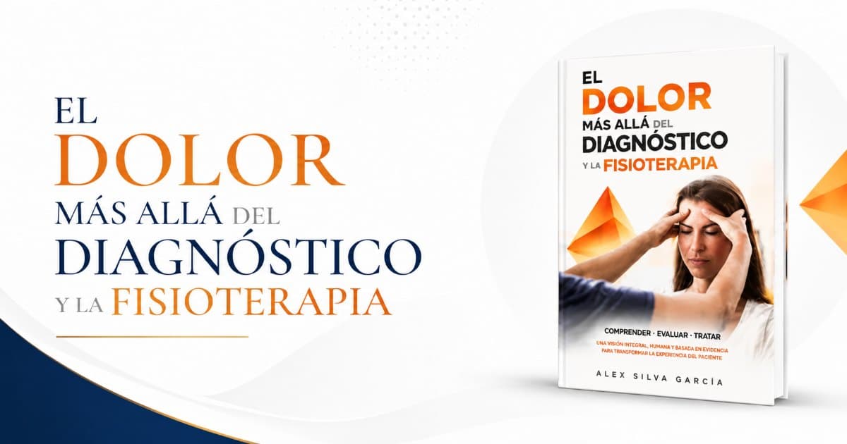 Libro "El dolor más allá del diagnóstico y la Fisioterapia"